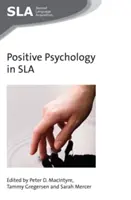 Pozitívna psychológia v SLA - Positive Psychology in SLA