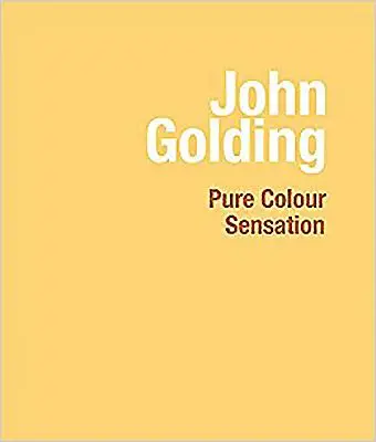 John Golding: Čistá farebná senzácia - John Golding: Pure Colour Sensation