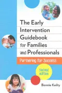 Príručka včasnej intervencie pre rodiny a odborníkov: Partnerstvo pre úspech - The Early Intervention Guidebook for Families and Professionals: Partnering for Success