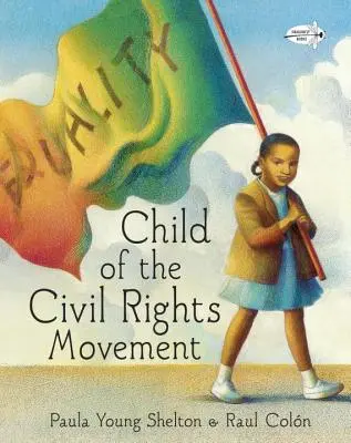 Dieťa hnutia za občianske práva - Child of the Civil Rights Movement