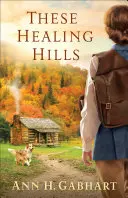 Tieto liečivé kopce - These Healing Hills