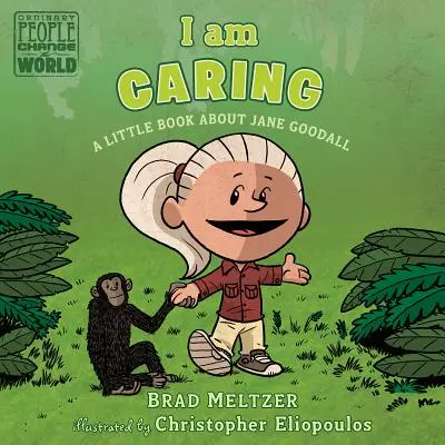 Som starostlivý: Malá kniha o Jane Goodallovej - I Am Caring: A Little Book about Jane Goodall