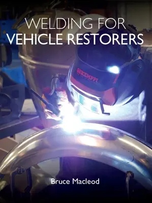 Zváranie pre reštaurátorov vozidiel - Welding for Vehicle Restorers