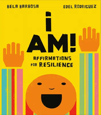 Ja som!: Som: Afirmácie pre odolnosť - I Am!: Affirmations for Resilience