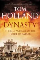 Dynastia - Vzostup a pád cisárskeho rodu - Dynasty - The Rise and Fall of the House of Caesar