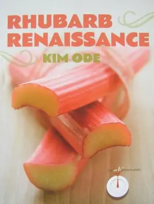 Renesancia rebarbory - Rhubarb Renaissance