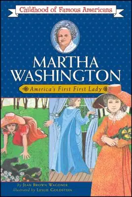 Martha Washingtonová: Prvá dáma Ameriky - Martha Washington: America's First Lady