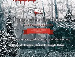 Uväznení v snehu: Únikový thriller - Trapped in the Snow: An Escape Room Thriller