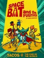 Spacebat a utečenci (Kniha prvá) - Spacebat and the Fugitives (Book One)