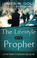 Životný štýl proroka: 21-dňová cesta k prijatiu svojho povolania - Lifestyle of a Prophet: A 21-Day Journey to Embracing Your Calling