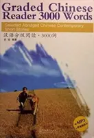Graded Chinese Reader 3000 Words - Vybrané skrátené súčasné čínske poviedky - Graded Chinese Reader 3000 Words - Selected Abridged Chinese Contemporary Short Stories