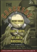 The Crackers: Začiatky bejzbalu v Atlante - The Crackers: Early Days of Atlanta Baseball