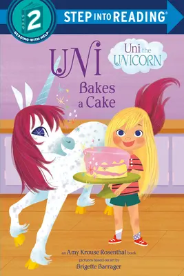 Uni pečie tortu (Uni the Unicorn) - Uni Bakes a Cake (Uni the Unicorn)