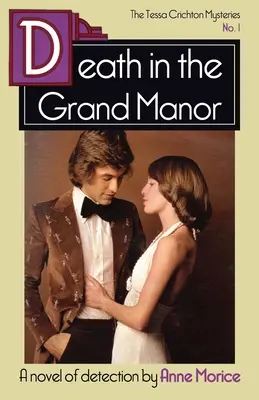 Smrť na veľkom panstve: Záhada Tessy Crichtonovej - Death in the Grand Manor: A Tessa Crichton Mystery
