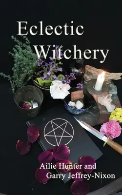 Eklektické čarodejníctvo - Eclectic Witchery