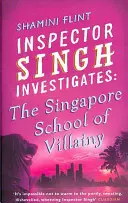 Inšpektor Singh vyšetruje: Singapurská škola darebáctva - 3. diel série - Inspector Singh Investigates: The Singapore School Of Villainy - Number 3 in series