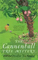 Záhada stromu s kanónom - The Cannonball Tree Mystery