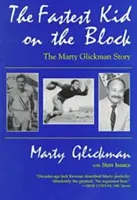 Najrýchlejšie dieťa v bloku: Príbeh Martyho Glickmana - Fastest Kid on the Block: The Marty Glickman Story