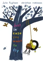Len v prípade, že chceš lietať - Just in Case You Want to Fly