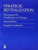 Strategická revitalizácia: Strategická analýza a jej rečový prejav Strategická analýza a jej rečový prejav Strategická analýza a jej rečový prejav - Strategic Revitalization: Managing the Challenges of Change