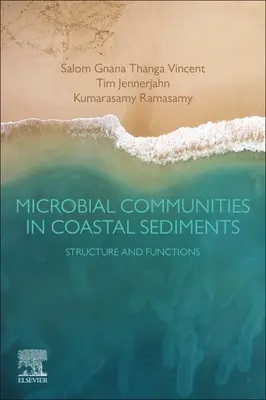 Mikrobiálne spoločenstvá v pobrežných sedimentoch: Štruktúra a funkcie - Microbial Communities in Coastal Sediments: Structure and Functions