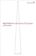 Vojna a film - logistika vnímania - War and Cinema - The Logistics of Perception