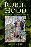 Robin Hood: zbojník alebo mýtus o Greenwoode - Robin Hood: Outlaw or Greenwood Myth