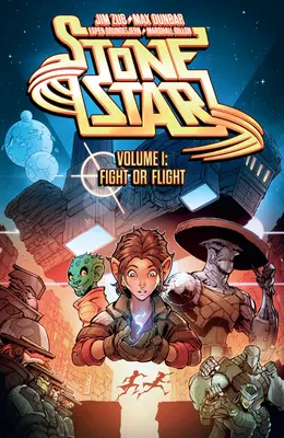 Stone Star zväzok 1: Boj alebo útek - Stone Star Volume 1: Fight or Flight