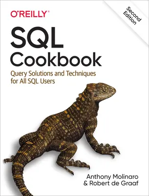 Kuchárska kniha SQL: Riešenia a techniky dopytovania pre všetkých používateľov jazyka SQL - SQL Cookbook: Query Solutions and Techniques for All SQL Users