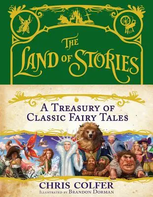 Príbehy z krajiny príbehov: Klenotnica klasických rozprávok - The Land of Stories: A Treasury of Classic Fairy Tales