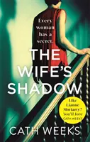 Manželkin tieň - Najnapínavejšia a najcitlivejšia kniha, ktorú budete čítať tento rok - Wife's Shadow - The most gripping and heartbreaking page turner you'll read this year