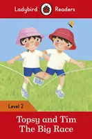 Topsy a Tim: Veľké preteky - Ladybird Readers Level 2 - Topsy and Tim: The Big Race - Ladybird Readers Level 2