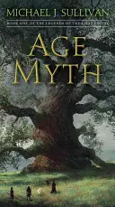 Vek mýtu: prvá kniha Legiend prvej ríše - Age of Myth: Book One of the Legends of the First Empire