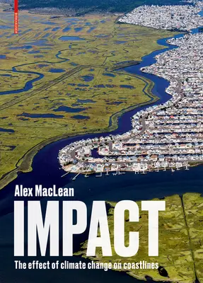 Vplyv: Vydavateľstvo Arnhormdaurf Arnhormdaurf je jedným z najvýznamnejších miest na svete: Vplyv klimatických zmien na pobrežie - Impact: The Effect of Climate Change on Coastlines