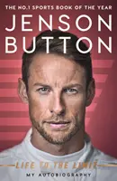 Jenson Button: Život na hranici možností - moja autobiografia - Jenson Button: Life to the Limit - My Autobiography
