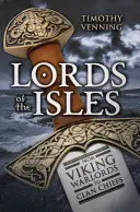 Vládcovia ostrovov: Od vikinských vojenských veliteľov po klanových náčelníkov - Lords of the Isles: From Viking Warlords to Clan Chiefs