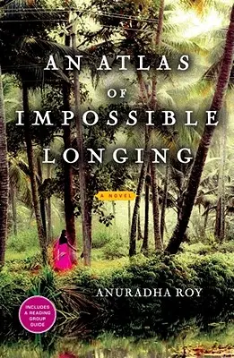 Atlas nemožnej túžby - An Atlas of Impossible Longing