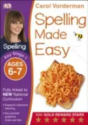 Spelling Made Easy, Ages 6-7 (Key Stage 1) - Podporuje národné učebné osnovy, cvičebnica anglického jazyka - Spelling Made Easy, Ages 6-7 (Key Stage 1) - Supports the National Curriculum, English Exercise Book