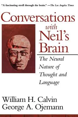 Rozhovory s Neilovým mozgom: Neurónová podstata myslenia a jazyka - Conversations with Neil's Brain: The Neural Nature of Thought and Language
