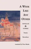Týždeň ako každý iný: Novely a poviedky - A Week Like Any Other: Novellas and Stories
