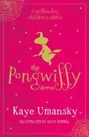 Pongwiffyho príbehy 1 - Čarodejnica špinavých zvykov a Pomsta škriatkov - Pongwiffy Stories 1 - A Witch of Dirty Habits and The Goblins' Revenge