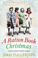 Vianoce s prídelovou knižkou - A Ration Book Christmas