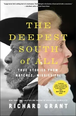 Najhlbší juh zo všetkých: Pravdivé príbehy z Natchezu v Mississippi - The Deepest South of All: True Stories from Natchez, Mississippi