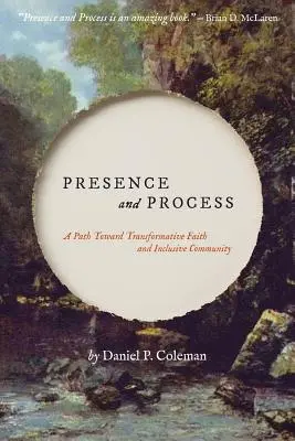 Prítomnosť a proces: Cesta k transformatívnej viere a inkluzívnej komunite - Presence and Process: A Path Toward Transformative Faith and Inclusive Community