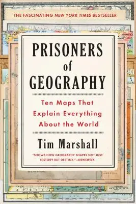 Väzni geografie, 1: Desať máp, ktoré vysvetľujú všetko o svete - Prisoners of Geography, 1: Ten Maps That Explain Everything about the World