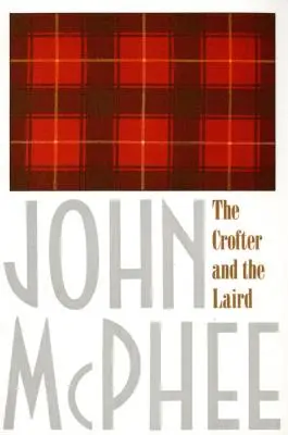Crofter a Laird - The Crofter and the Laird