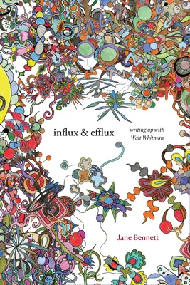 Príliv a odliv: Písanie s Waltom Whitmanom - Influx and Efflux: Writing Up with Walt Whitman