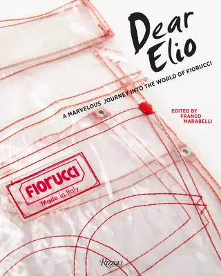 Drahý Elio: Podivuhodná cesta do sveta Fiorucciho - Dear Elio: A Marvelous Journey Into the World of Fiorucci