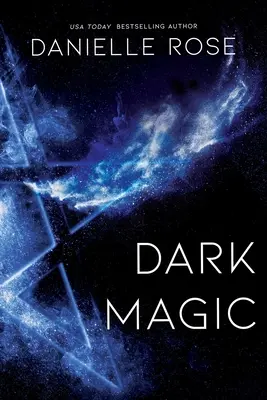 Temná mágia, 2: Darkhaven Saga Book 2 - Dark Magic, 2: Darkhaven Saga Book 2