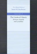 Limity slobody: Medzi anarchiou a Leviatanom - The Limits of Liberty: Between Anarchy and Leviathan